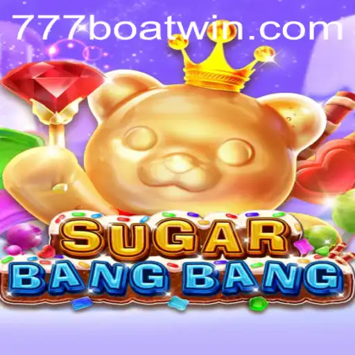 Dive into the Thrilling World of SUGARBANGBANG with 777boat